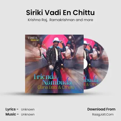 Siriki Vadi En Chittu mp3 song