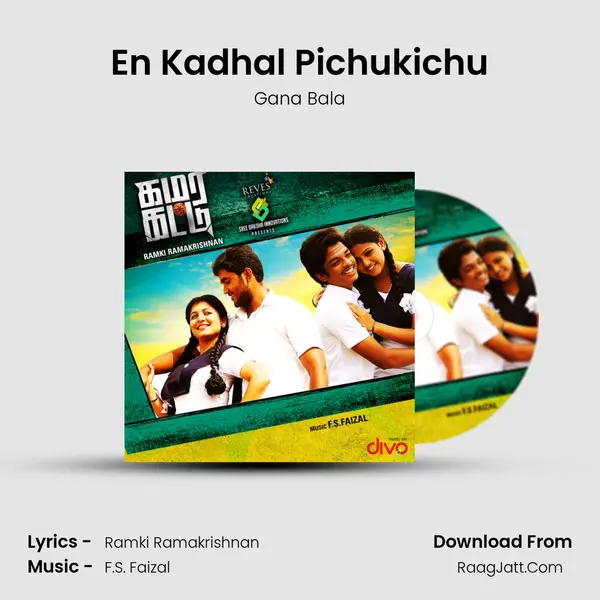 En Kadhal Pichukichu MP3 Song by Gana Bala Cover