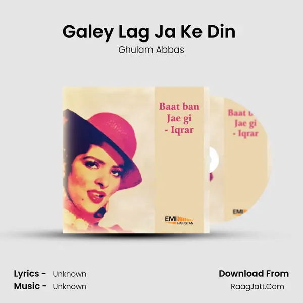 Galey Lag Ja Ke Din (From 