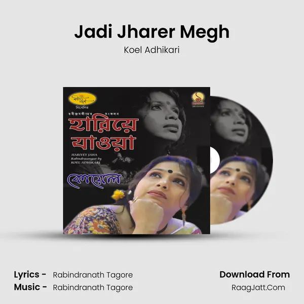 Jadi Jharer Megh MP3 Song by Koel Adhikari Cover