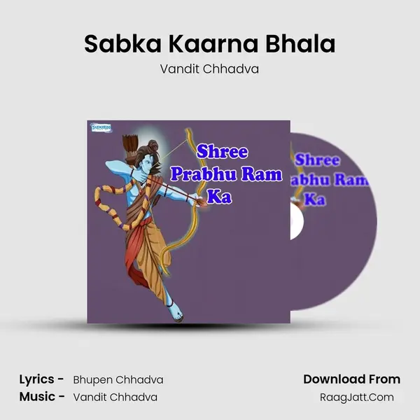 Sabka Kaarna Bhala MP3 Song by Vandit Chhadva Cover