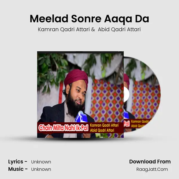 Meelad Sonre Aaqa Da MP3 Song by Kamran Qadri Attari Cover