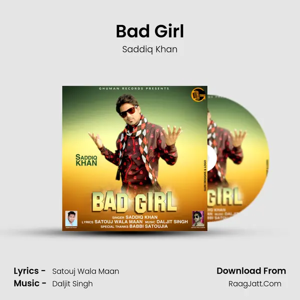 Bad Girl MP3 Song by Saddiq Khan Cover