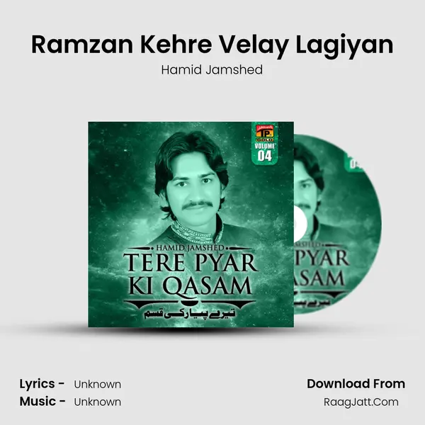 Ramzan Kehre Velay Lagiyan MP3 Song by Hamid Jamshed Cover