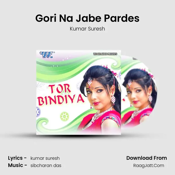 Gori Na Jabe Pardes MP3 Song by Kumar Suresh Cover