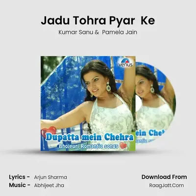 Jadu Tohra Pyar  Ke MP3 Song by Kumar Sanu Cover
