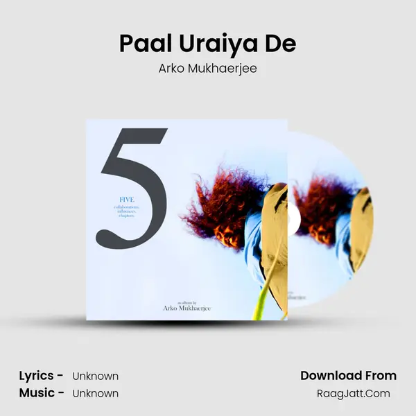 Paal Uraiya De MP3 Song by Arko Mukhaerjee Cover