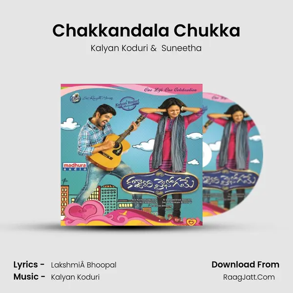 Chakkandala Chukka MP3 Song by Kalyan Koduri Cover