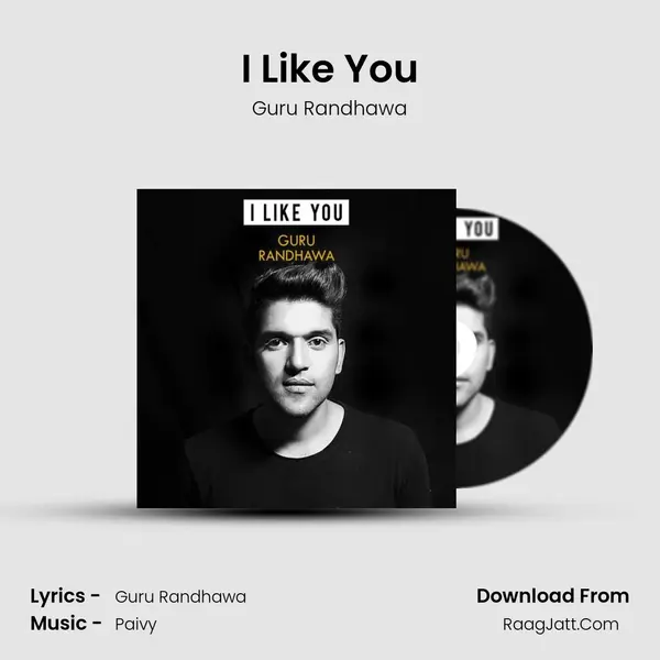 I Like You MP3 Song by Guru Randhawa Cover