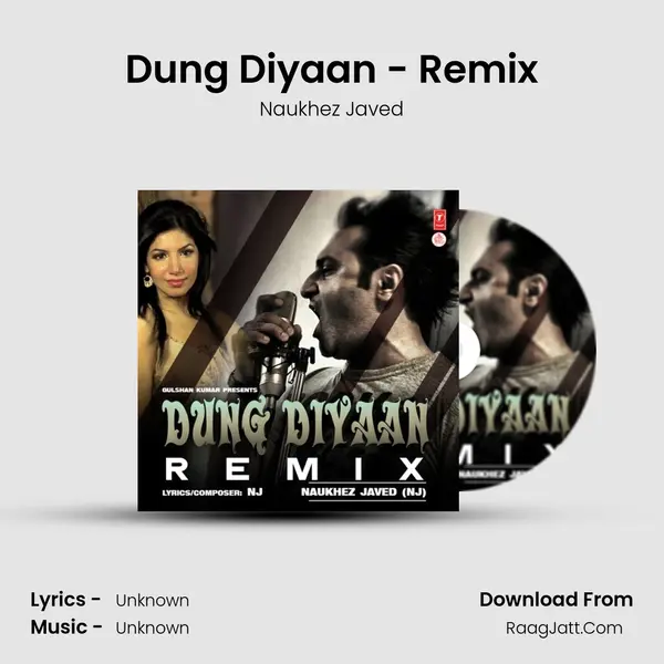Dung Diyaan - Naukhez Javed