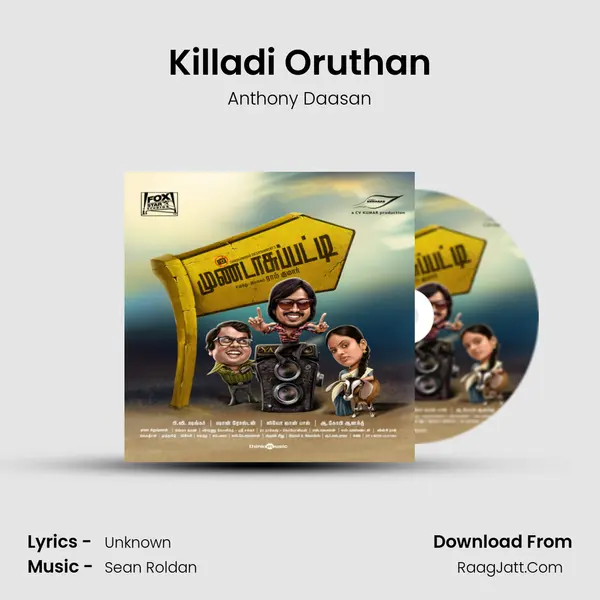 Killadi Oruthan MP3 Song by Anthony Daasan Cover