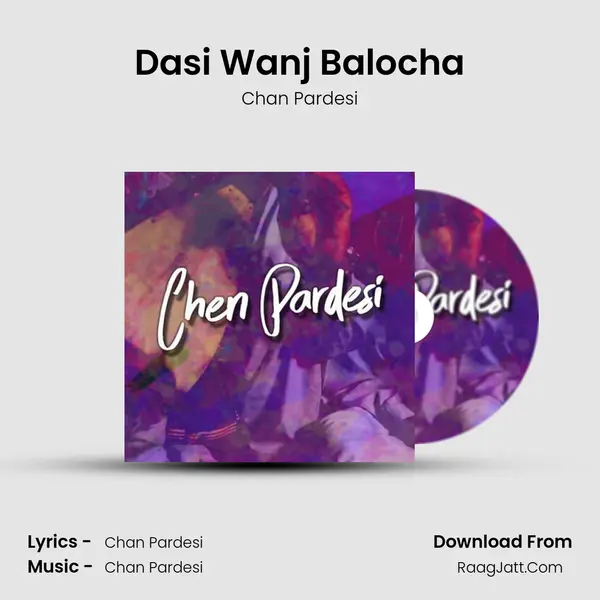 Dasi Wanj Balocha MP3 Song by Chan Pardesi Cover
