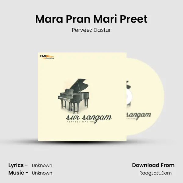 Mara Pran Mari Preet MP3 Song by Perveez Dastur Cover
