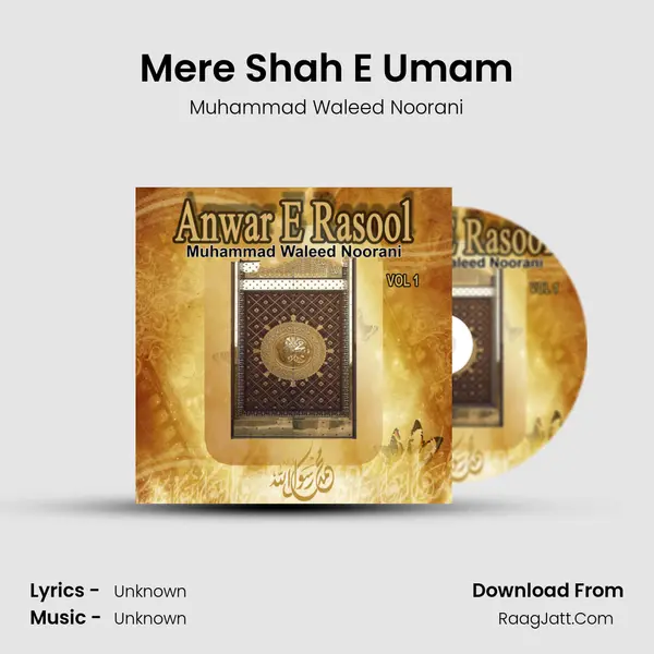 Mere Shah E Umam MP3 Song by Muhammad Waleed Noorani Cover