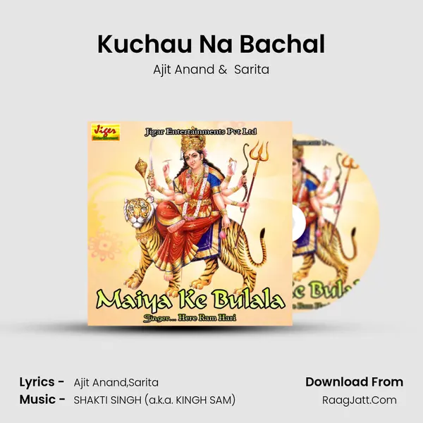 Kuchau Na Bachal MP3 Song by Ajit Anand Cover
