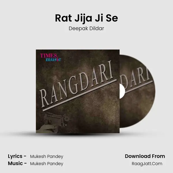 Rat Jija Ji Se MP3 Song by Deepak Dildar Cover