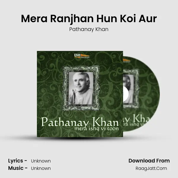 Mera Ranjhan Hun Koi Aur mp3 song