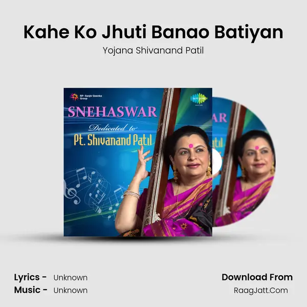 Kahe Ko Jhuti Banao Batiyan MP3 Song by Yojana Shivanand Patil Cover