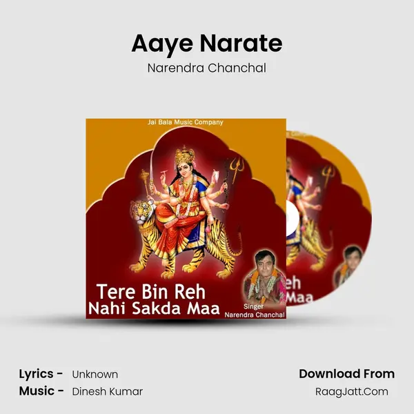 Aaye Narate MP3 Song by Narendra Chanchal Cover