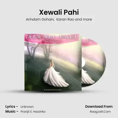 Xewali Pahi - Bhargav Mahanta