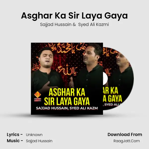 Asghar Ka Sir Laya Gaya - Single - Sajjad Hussain