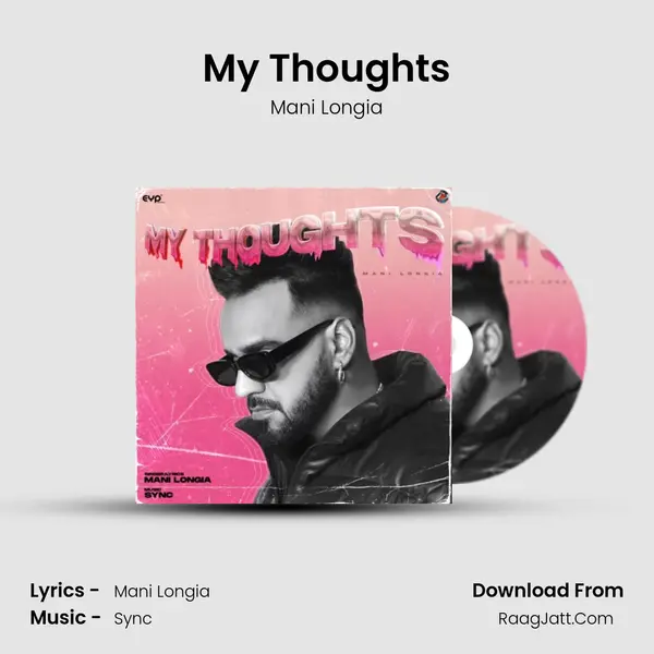 My Thoughts - Mani Longia