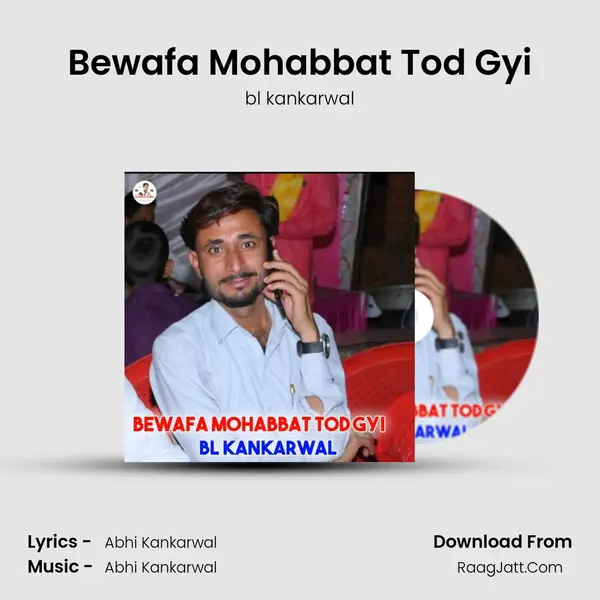 Bewafa Mohabbat Tod Gyi MP3 Song by bl kankarwal Cover