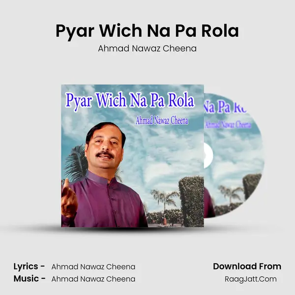 Pyar Wich Na Pa Rola mp3 song