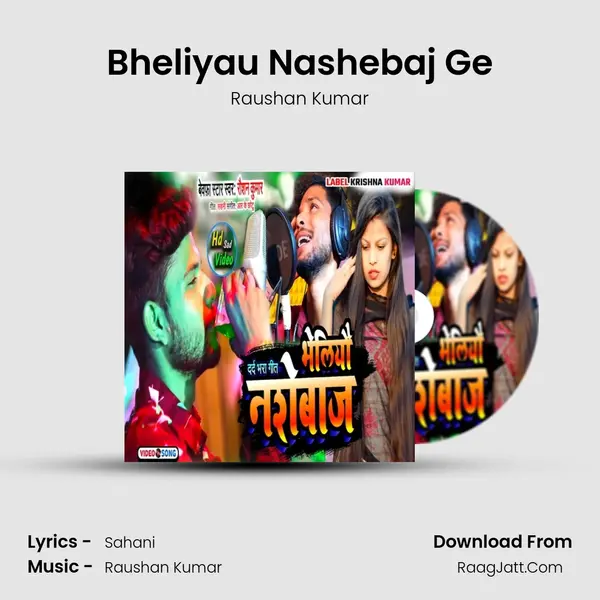 Bheliyau Nashebaj Ge mp3 song