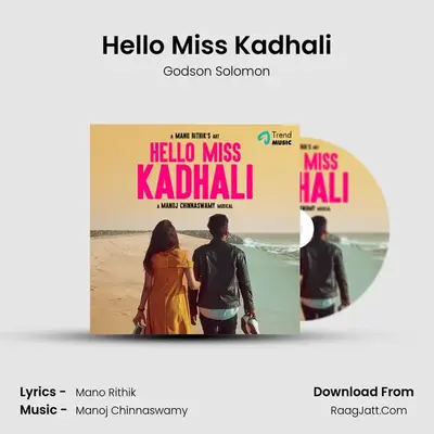 Hello Miss Kadhali - Godson Solomon