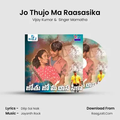 Jo Thujo Ma Raasasika - Vijay Kumar