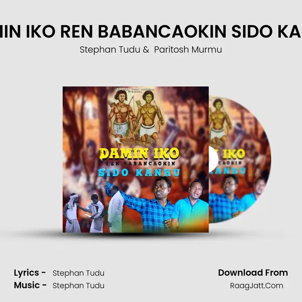 DAMIN IKO REN BABANCAOKIN SIDO KANHU - Stephan Tudu