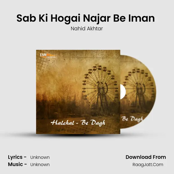 Sab Ki Hogai Najar Be Iman (From 