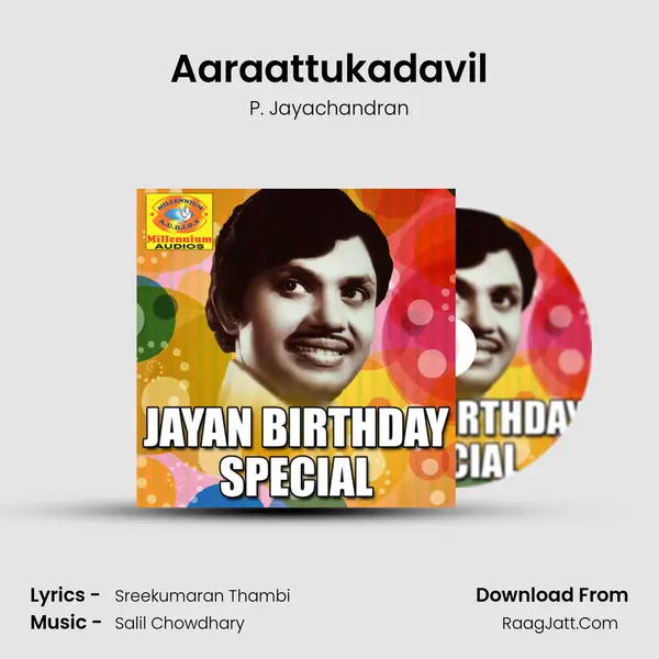 Aaraattukadavil MP3 Song by P. Jayachandran Cover