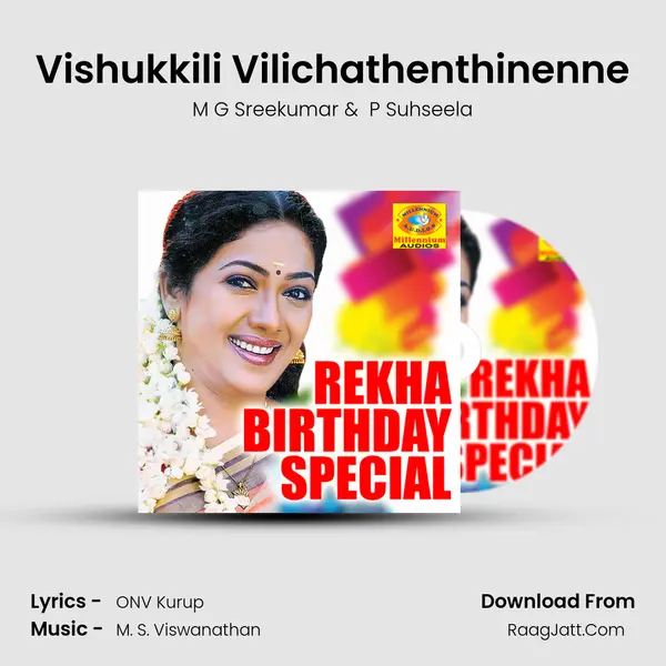 Vishukkili Vilichathenthinenne MP3 Song by M G Sreekumar Cover