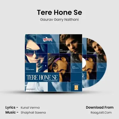 Tere Hone Se - Gaurav Garry Naithani
