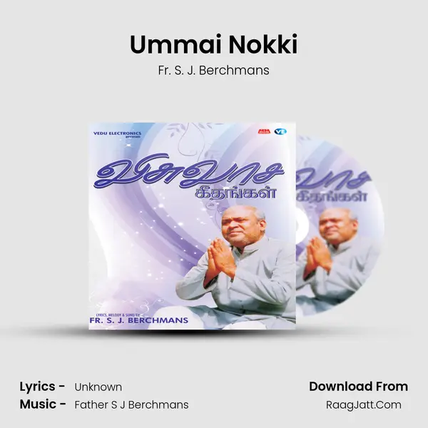 Ummai Nokki MP3 Song by Fr. S. J. Berchmans Cover