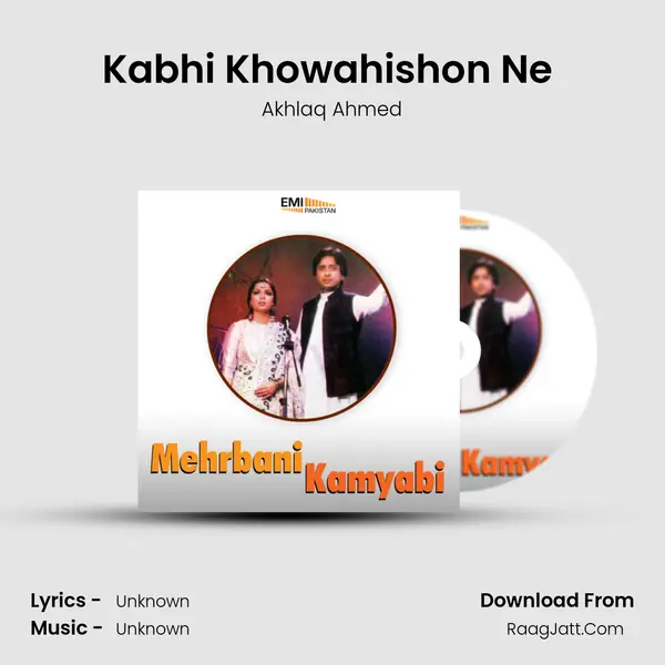 Kabhi Khowahishon Ne (from