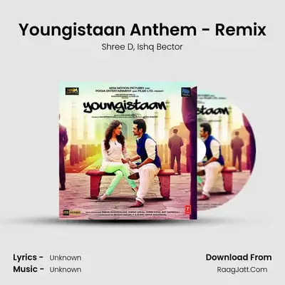 Youngistaan Anthem - Remix MP3 Song by Shree D Cover