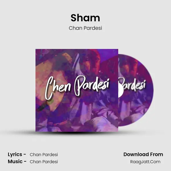 Sham MP3 Song by Chan Pardesi Cover
