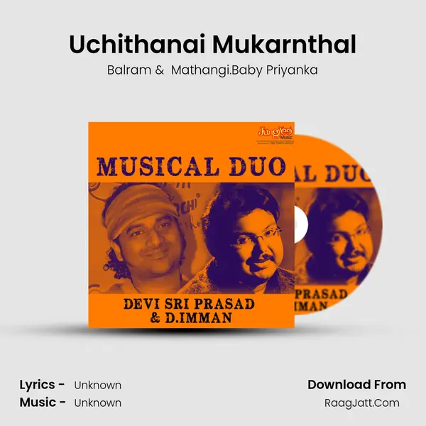 Uchithanai Mukarnthal MP3 Song by Balram Cover