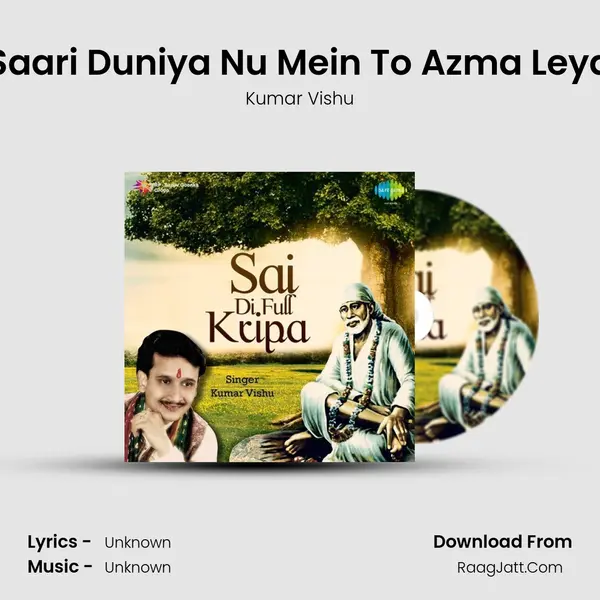 Saari Duniya Nu Mein To Azma Leya MP3 Song by Kumar Vishu Cover
