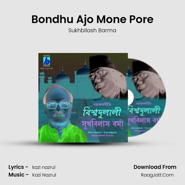 Bondhu Ajo Mone Pore MP3 Song by Sukhbilash Barma Cover