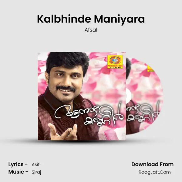 Kalbhinde Maniyara MP3 Song by Afsal Cover