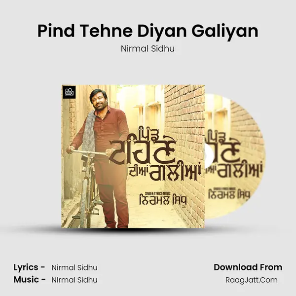 Pind Tehne Diyan Galiyan - Nirmal Sidhu