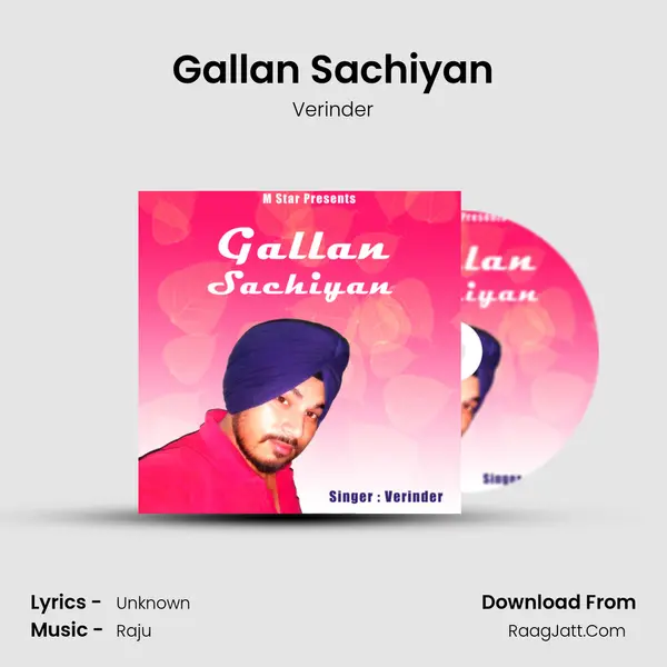 Gallan Sachiyan - Verinder