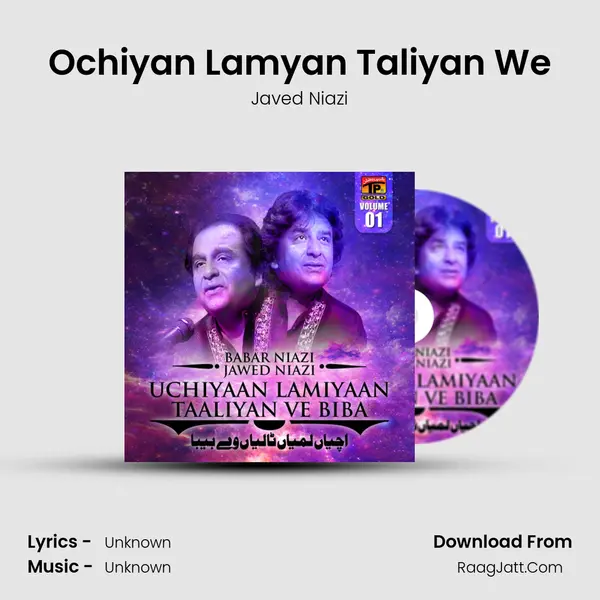 Ochiyan Lamyan Taliyan We MP3 Song by Javed Niazi Cover