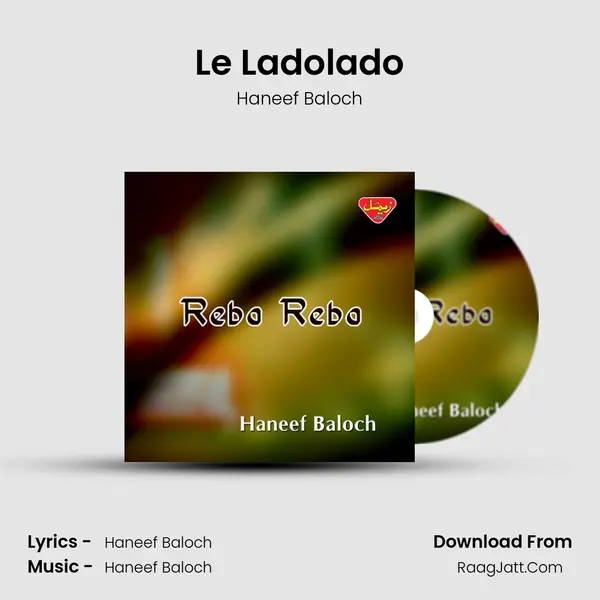 Le Ladolado MP3 Song by Haneef Baloch Cover