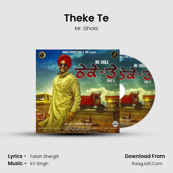 Theke Te - Mr. Ghola
