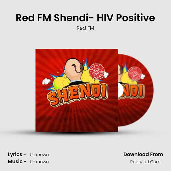 Red FM Shendi- HIV Positive MP3 Song by Red FM Cover